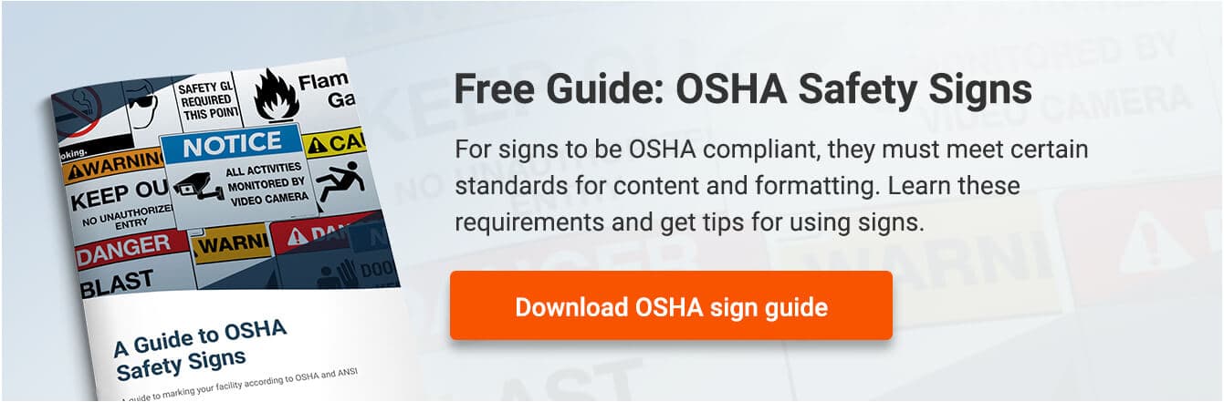 A guide to OSHA Safety Signs OSHA Safety Sign Guide
