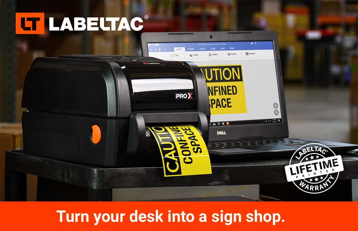 LabelTac Industrial Printers - Turn your desk into a sign shop.