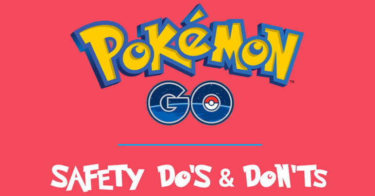 Pokémon GO: Safety Do's and Don'ts [Infographic]